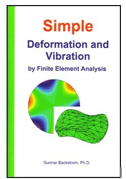 Simple Deformation and Vibration by Finite Element Analysis by Gunnar Backstrom